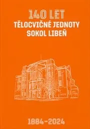 140&nbsp;let Tělocvičné jednoty Sokol Libeň
